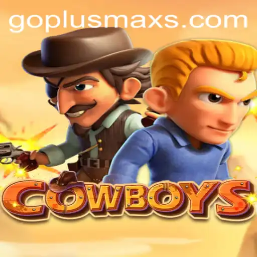 COWBOYS: The Ultimate Gaming Experience with the Exciting GOPLUS MAX Feature